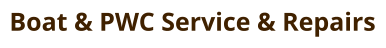 Boat & PWC Service & Repairs